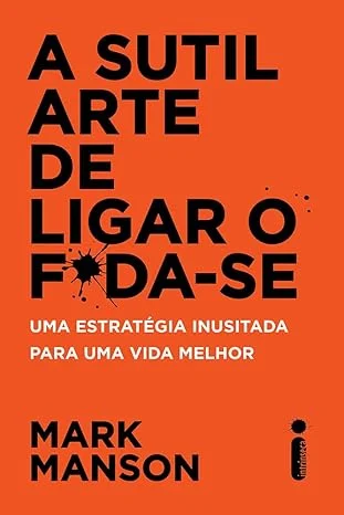 Capa do livro A Sutil Arte de Ligar o F*da-Se